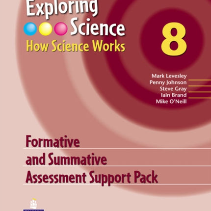 Exploring Science : How Science Works Year 8 Formative and Summative Assessment Support Pack