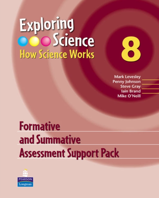 Exploring Science : How Science Works Year 8 Formative and Summative Assessment Support Pack