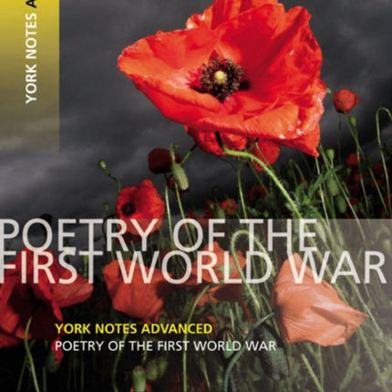 Poetry of the First World War York Notes Advanced