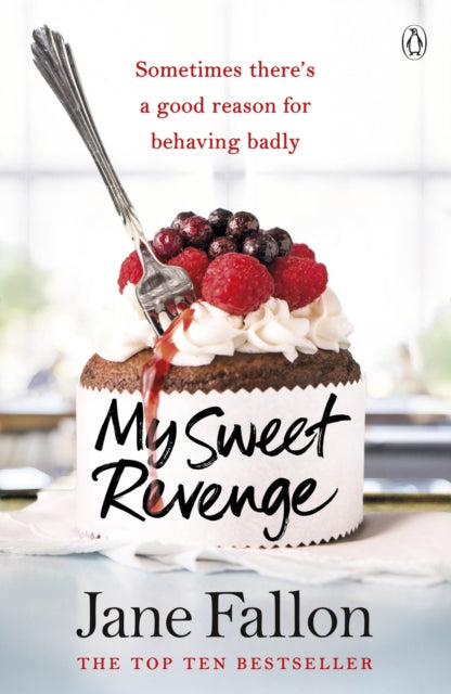 My Sweet Revenge: The deliciously fun and totally irresistible story of one woman’s quest to get even