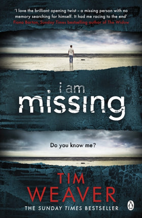 I Am Missing: The heart-stopping thriller from the Sunday Times bestselling author of No One Home