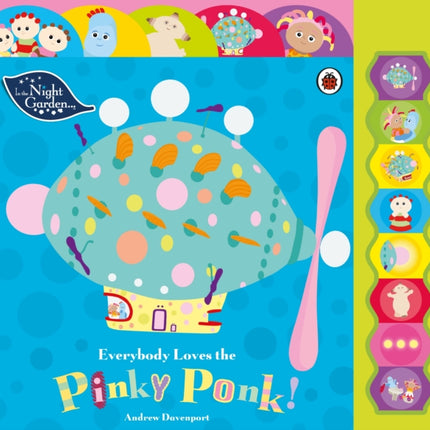 In the Night Garden: Everybody Loves the Pinky Ponk!