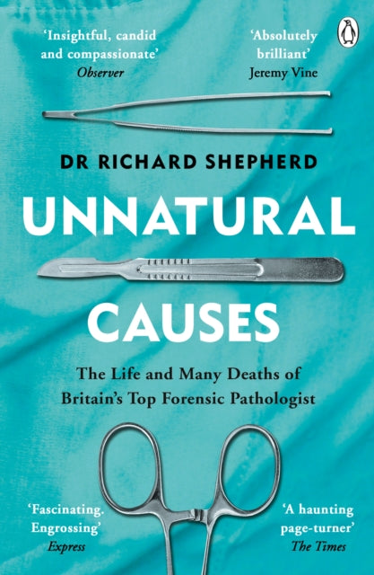 Unnatural Causes: 'An absolutely brilliant book. I really recommend it, I don't often say that'  Jeremy Vine, BBC Radio 2