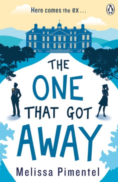 The One That Got Away: The hilarious retelling of Jane Austen's Persuasion