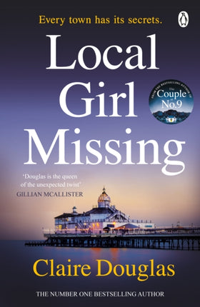 Local Girl Missing: The thrilling novel from the author of THE COUPLE AT NO 9