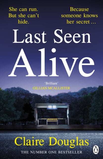 Last Seen Alive: The twisty thriller from the author of THE COUPLE AT NO 9