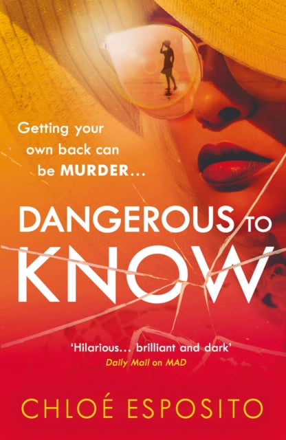 Dangerous to Know: A new, dark and shockingly funny thriller that you won’t be able to put down