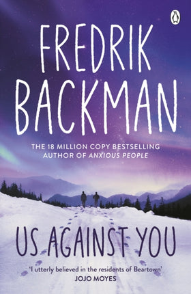 Us Against You: From the New York Times bestselling author of A Man Called Ove and Anxious People