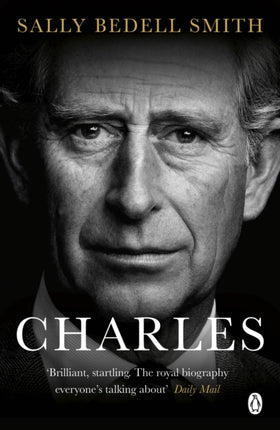 Charles: 'The royal biography everyone's talking about' The Daily Mail