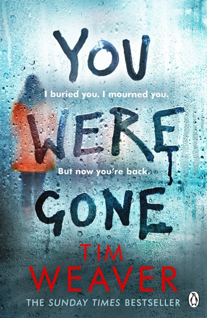 You Were Gone: The gripping Sunday Times bestseller from the author of No One Home