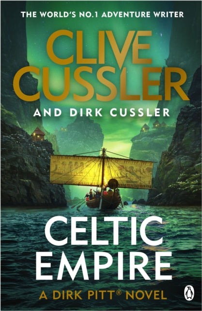 Celtic Empire: Dirk Pitt #25