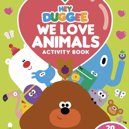 Hey Duggee We Love Animals Activity Book