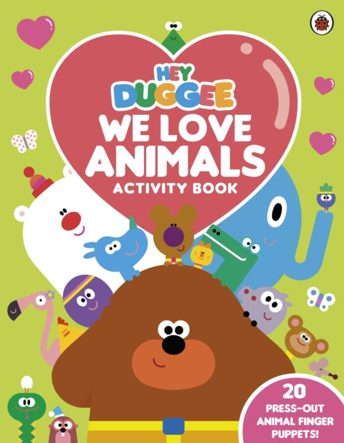 Hey Duggee We Love Animals Activity Book