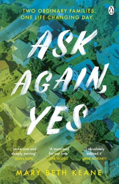 Ask Again, Yes: The gripping, emotional and life-affirming New York Times bestseller