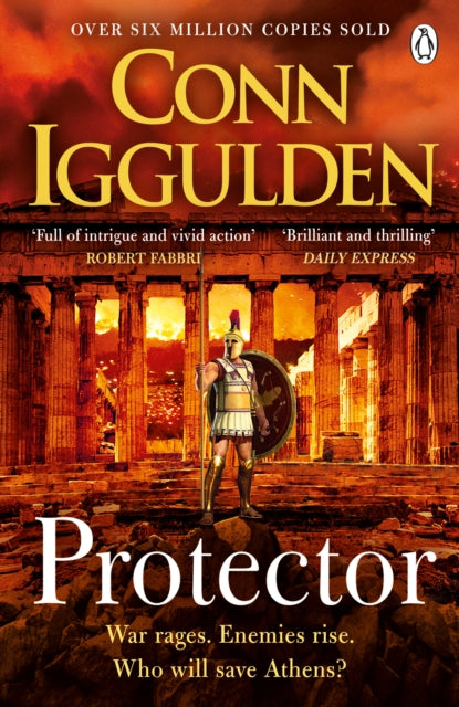 Protector: The Sunday Times bestseller that 'Bring[s] the Greco-Persian Wars to life in brilliant detail. Thrilling' DAILY EXPRESS