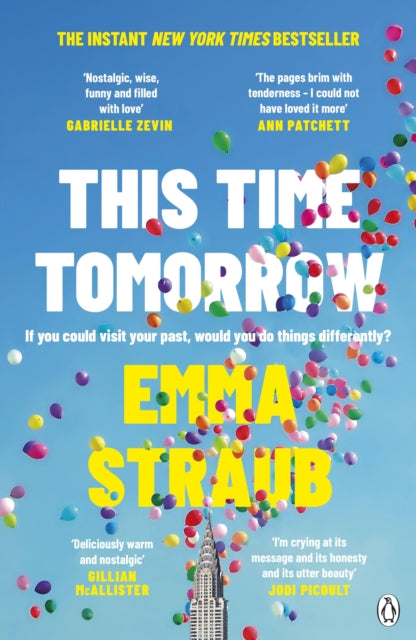 This Time Tomorrow: The tender and witty new novel from the New York Times bestselling author of All Adults Here