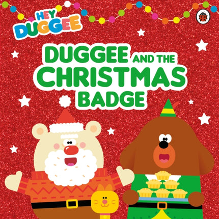 Hey Duggee Duggee and the Christmas Badge