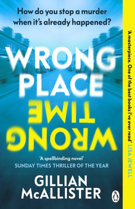 Wrong Place Wrong Time: How do you stop a murder when it’s already happened?