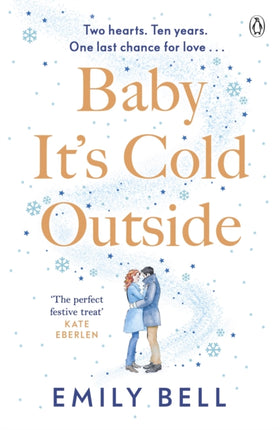 Baby It's Cold Outside: The heartwarming and uplifting love story you need this winter