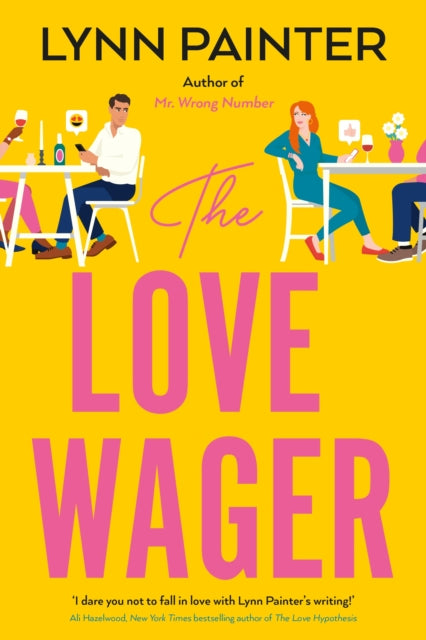 The Love Wager: The addictive fake dating romcom from the author of Mr Wrong Number