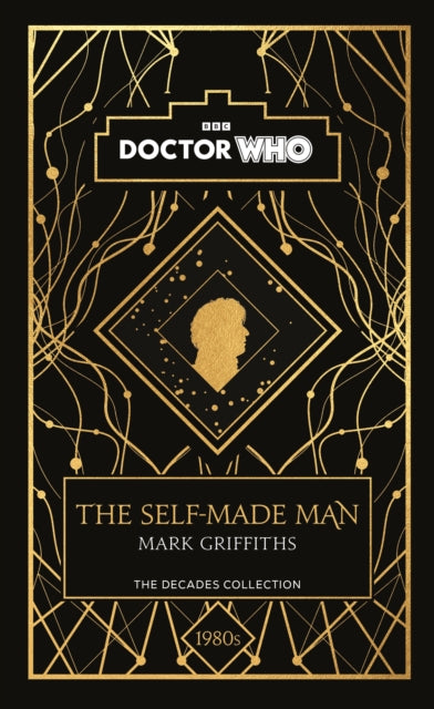 Doctor Who: The Self-Made Man: a 1980s story