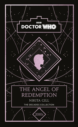 Doctor Who: The Angel of Redemption: a 2010s story