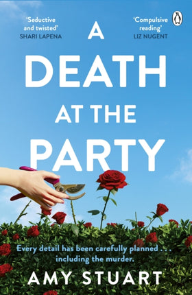 A Death At The Party: ‘Seductive and twisted. Highly recommended!’ - SHARI LAPENA