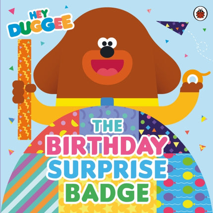 Hey Duggee The Birthday Surprise Badge