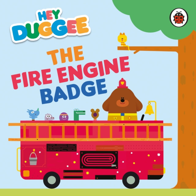 Hey Duggee The Fire Engine Badge