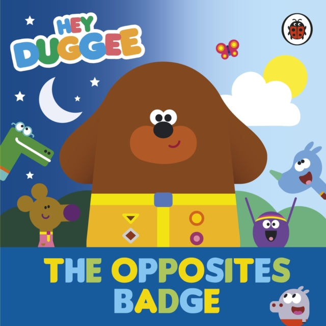 Hey Duggee The Opposites Badge