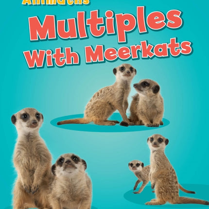 Multiples with Meerkats AniMaths