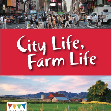 City Life, Farm Life