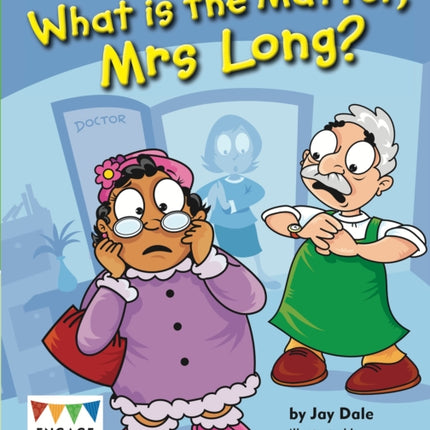 What is the Matter, Mrs Long?