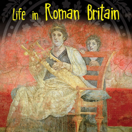 Life in Roman Britain