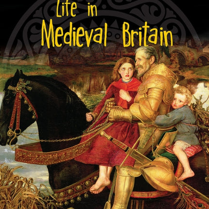 Life in Medieval Britain