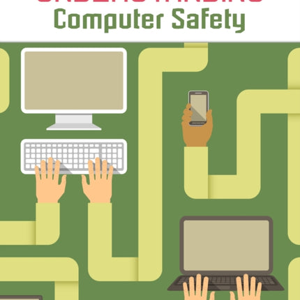 Understanding Computer Safety