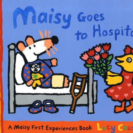 Maisy Goes to Hospital