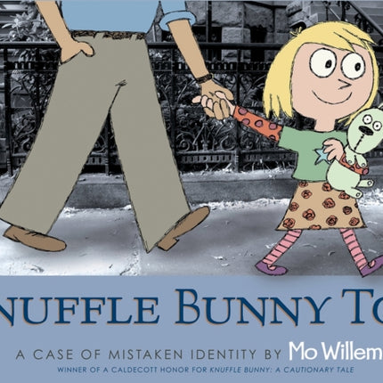 Knuffle Bunny Too: A Case of Mistaken Identity