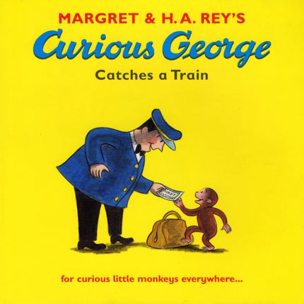 Curious George Catches a Train Curious George 1