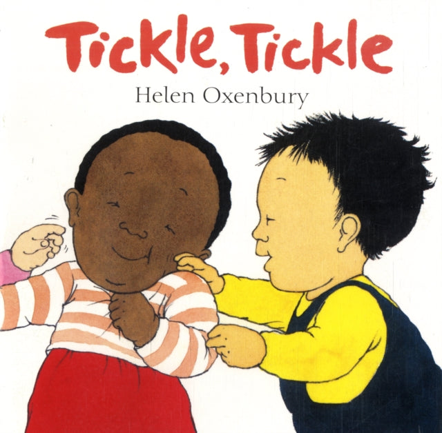 Tickle Tickle A First Book for Babies