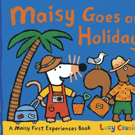 Maisy Goes on Holiday