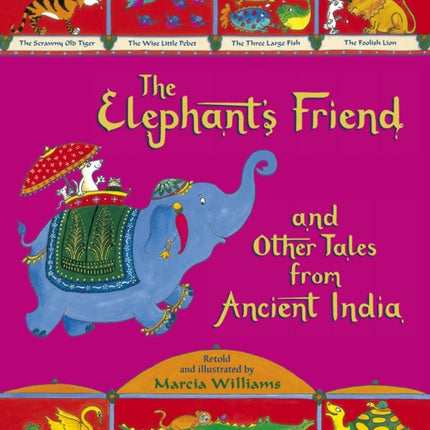 Elephants Friend and Other Tales from Ancient India