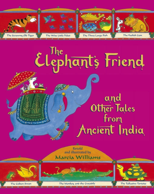 Elephants Friend and Other Tales from Ancient India