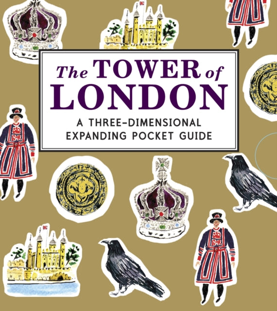 The Tower of London A ThreeDimensional Expanding Pocket Guide