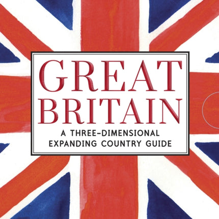 Great Britain: A Three-Dimensional Expanding Country Guide