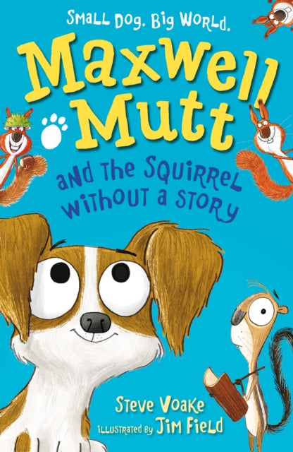 Maxwell Mutt and the Squirrel Without a Story