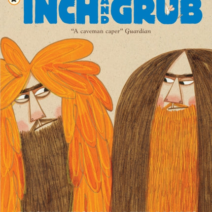 Inch and Grub: A Story About Cavemen