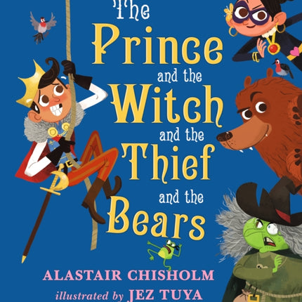 The Prince and the Witch and the Thief and the Bears