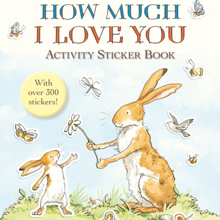 Guess How Much I Love You: Activity Sticker Book