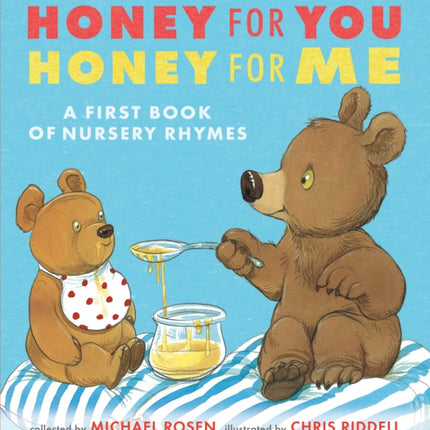 Honey for You, Honey for Me: A First Book of Nursery Rhymes